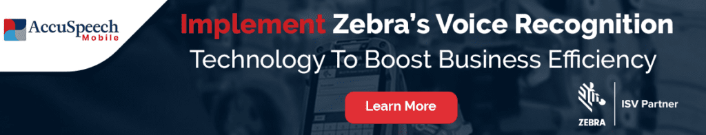 AccuSpeechMobile and Zebra Technologies voice automation solutions